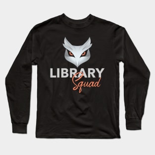 Funny Owl Library Squad Long Sleeve T-Shirt